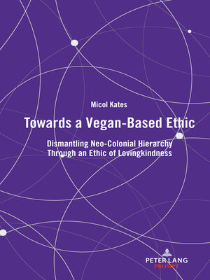 cover image of Towards a Vegan-Based Ethic